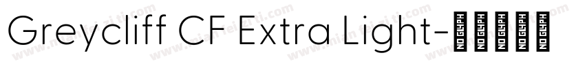 Greycliff CF Extra Light字体转换